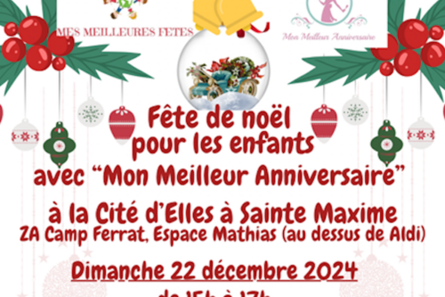 Fête de Noël pour les enfants avec "Mon Meilleur Anniversaire" à "La Cité d'Elles"_Sainte-Maxime