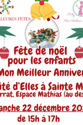 Fête de Noël pour les enfants avec "Mon Meilleur Anniversaire" à "La Cité d'Elles"_Sainte-Maxime